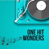 7 One-Hit Wonders